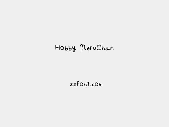Hobby NeruChan