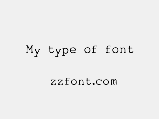 My type of font