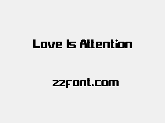 Love Is Attention