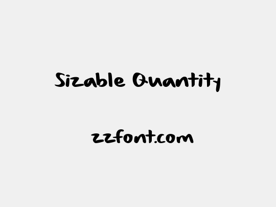 Sizable Quantity