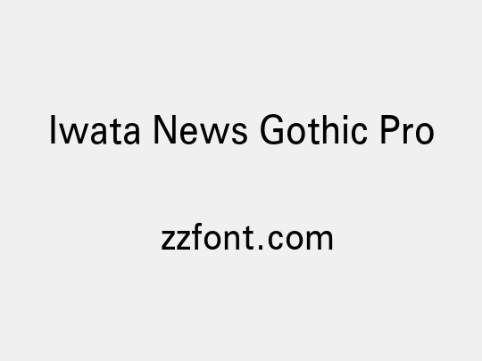 Iwata News Gothic Pro