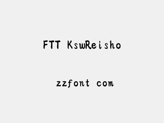 FTT-KswReisho