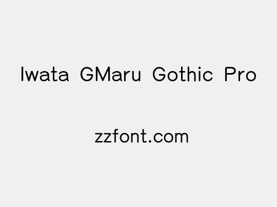 Iwata GMaru Gothic Pro