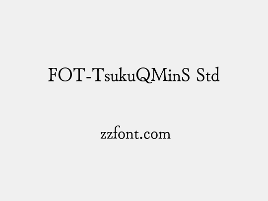 FOT-TsukuQMinS Std