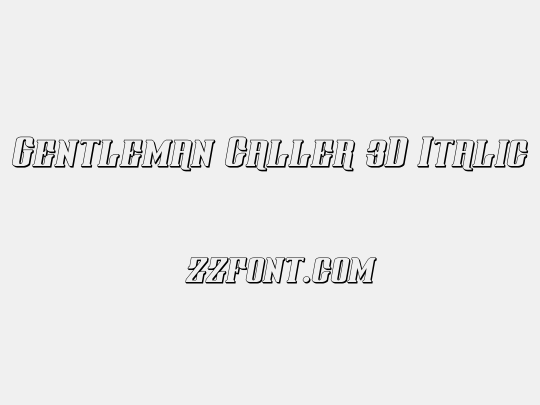 Gentleman Caller 3D Italic