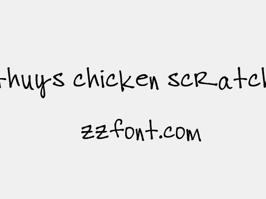 thuys chicken scratch