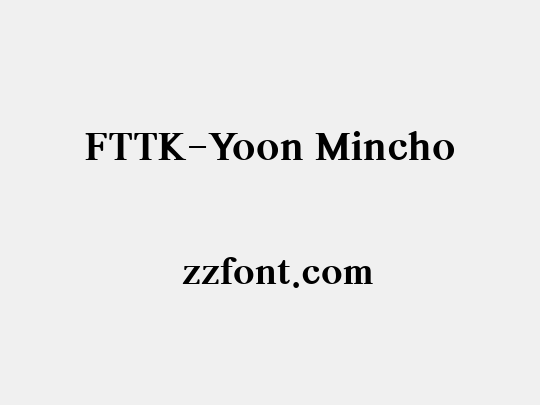 FTTK-Yoon Mincho