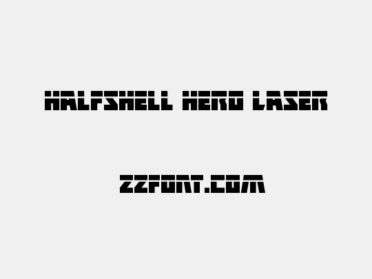 Halfshell Hero Laser