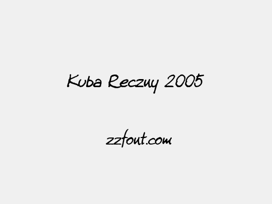 Kuba Reczny 2005