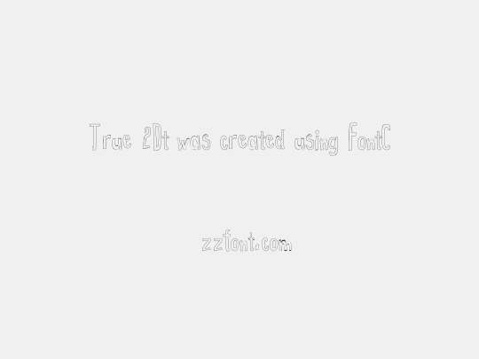 True 2Dt was created using FontCreator 6.5 from High-Logic.com