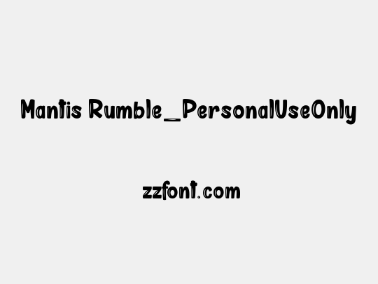 Mantis Rumble_PersonalUseOnly