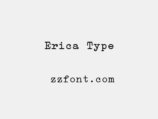 Erica Type