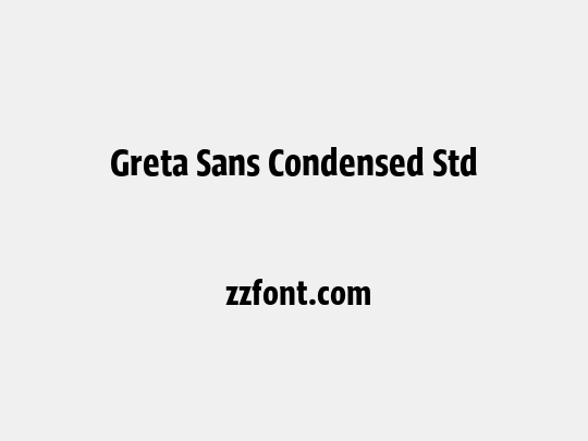 Greta Sans Condensed Std