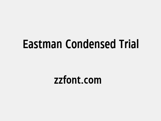 Eastman Condensed Trial