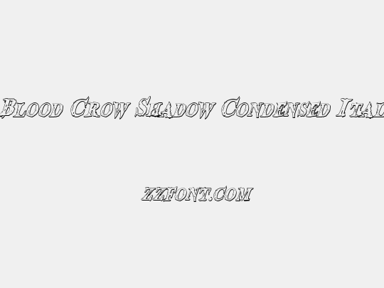 Blood Crow Shadow Condensed Italic