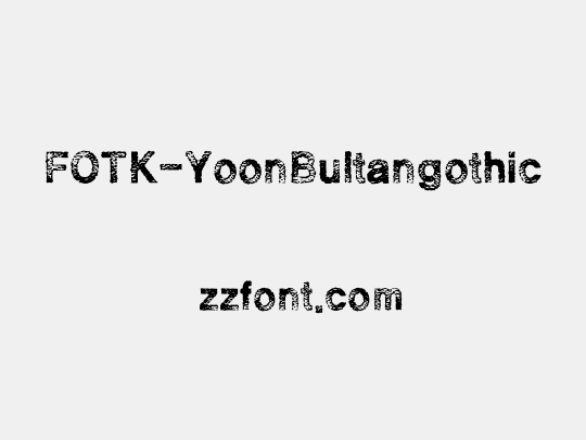 FOTK-YoonBultangothic