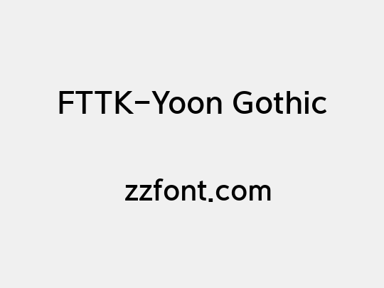 FTTK-Yoon Gothic