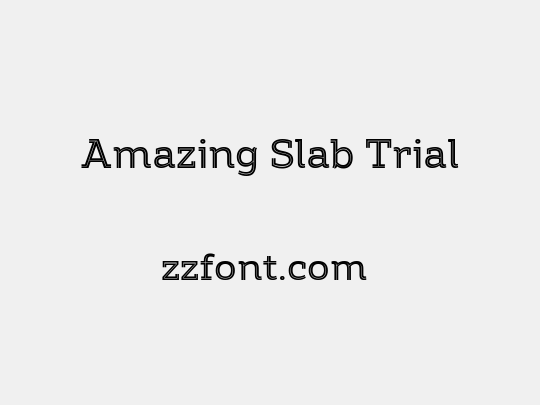 Amazing Slab Trial