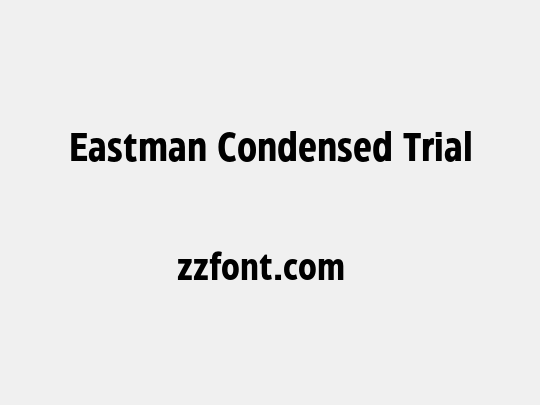 Eastman Condensed Trial
