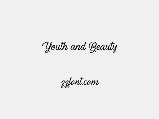 Youth and Beauty