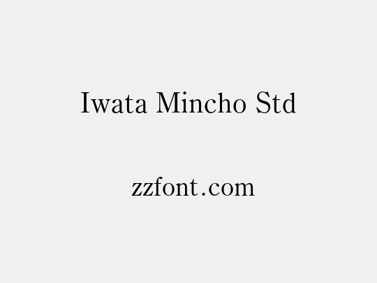 Iwata Mincho Std