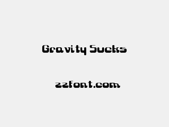 Gravity Sucks