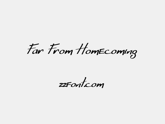 Far From Homecoming