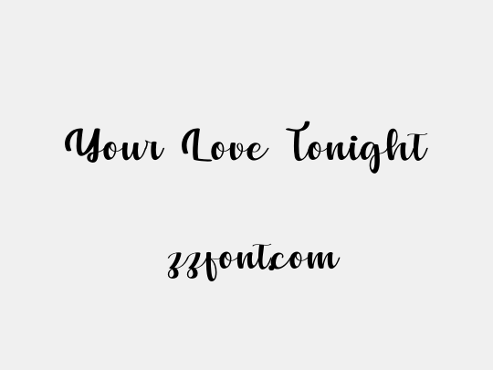 Your Love Tonight