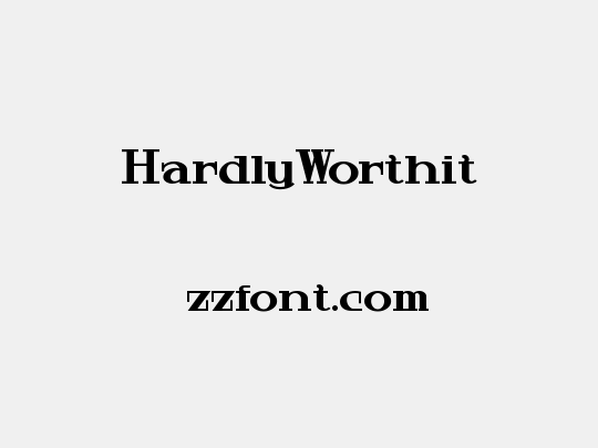 HardlyWorthit