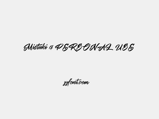 Mistuki 4 PERSONAL USE