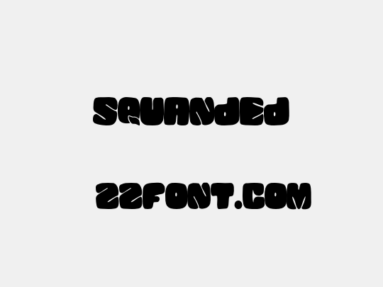 SQUANDED