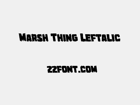 Marsh Thing Leftalic