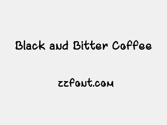 Black and Bitter Coffee
