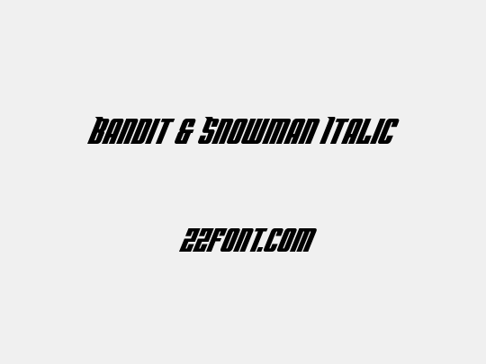 Bandit & Snowman Italic