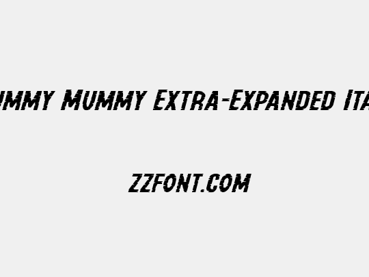 Yummy Mummy Extra-Expanded Italic