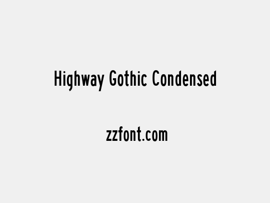 Highway Gothic Condensed
