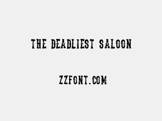 The Deadliest Saloon