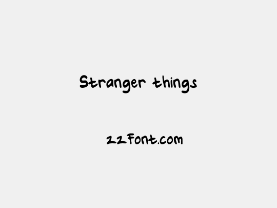 Stranger things