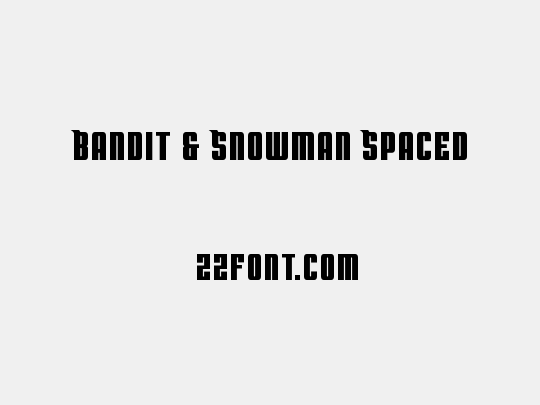Bandit & Snowman Spaced