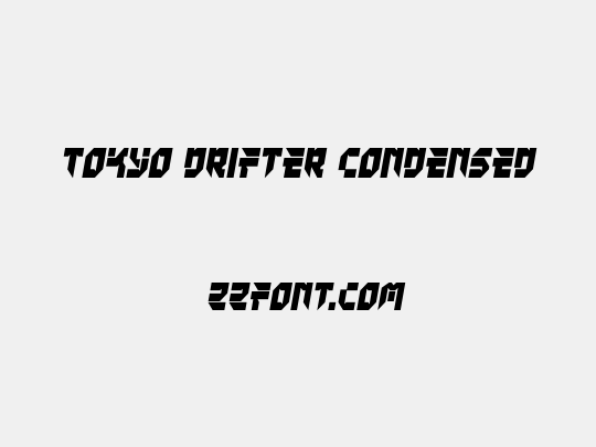 Tokyo Drifter Condensed