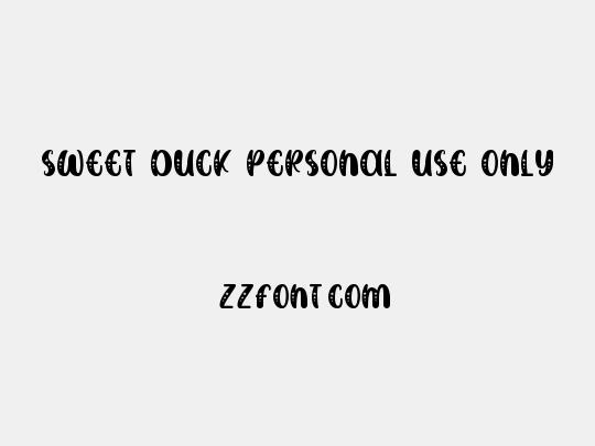 SWEET DUCK Personal Use ONly