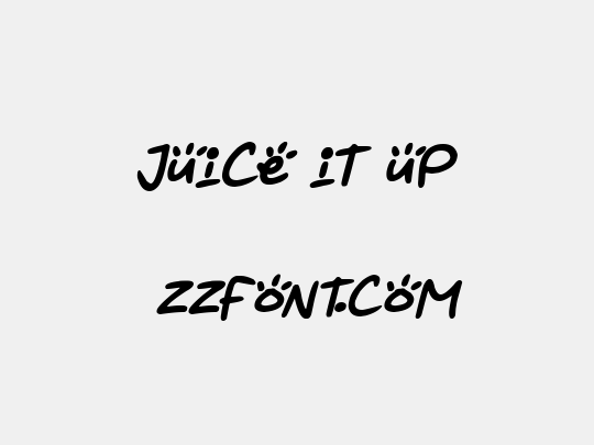 Juice it up