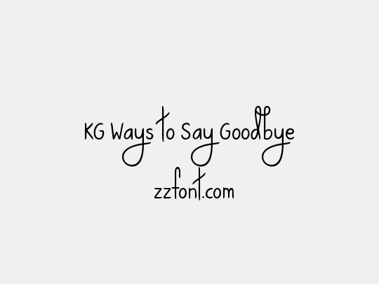 KG Ways to Say Goodbye