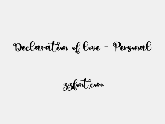 Declaration of love - Personal