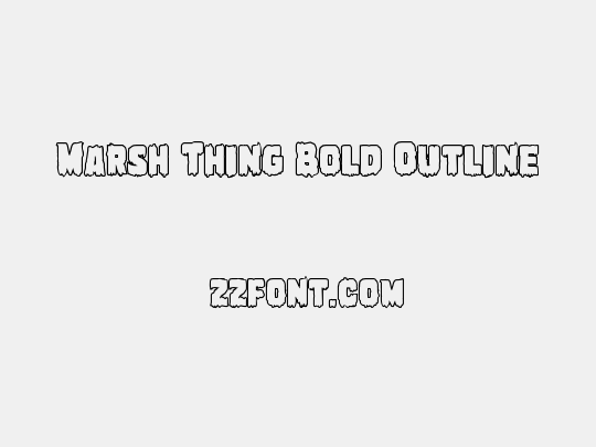 Marsh Thing Bold Outline
