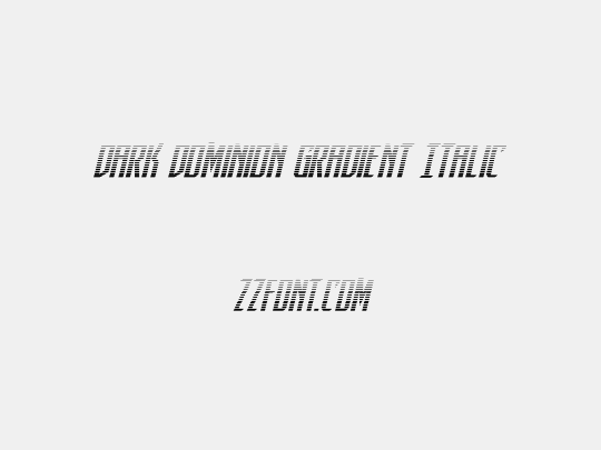 Dark Dominion Gradient Italic