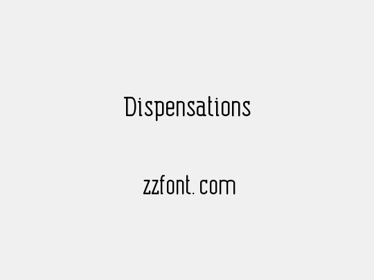 Dispensations