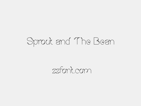 Sprout and The Bean