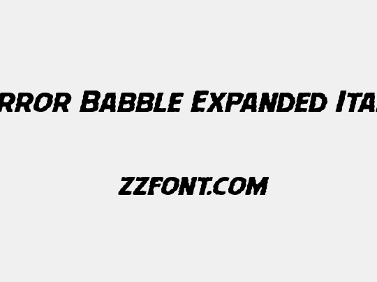 Terror Babble Expanded Italic
