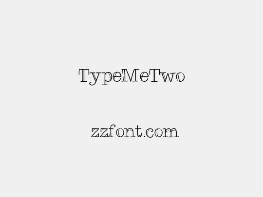 TypeMeTwo